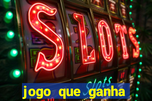 jogo que ganha dinheiro sem fazer deposito